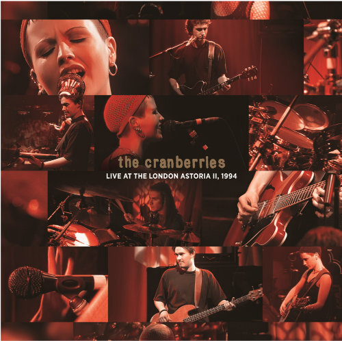 The Cranberries Announce the First-ever Release of 'Live At The London Astoria II, 1994'